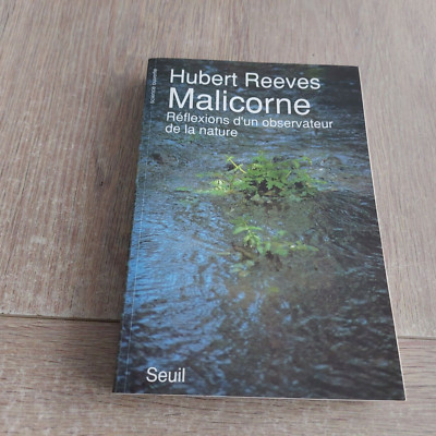 MALICORNE. REFLEXIONEN EINES NATURBEOBACHTERS / HUBERT REEVES