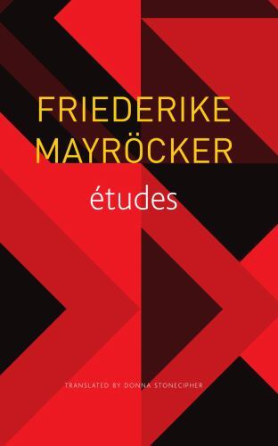 études by Friederike Mayröcker (2023, Trade Paperback)