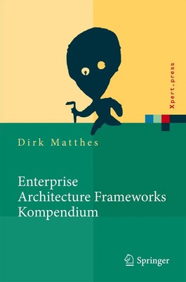 Dirk Matthes | Enterprise Architecture Frameworks Kompendium | Buch | Deutsch