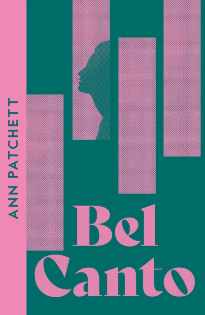 Bel Canto by Ann Patchett (Paperback Book)