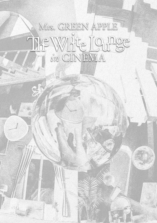 Mrs.GREEN APPLE//The White Lounge in CI… Mrs. GREEN APPLE The White Lounge in CINEMA Standard Edition