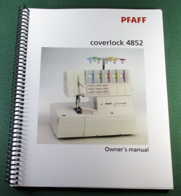 PFAFF Coverlock 4852 Instruction Manual:Full Color & Protective Covers