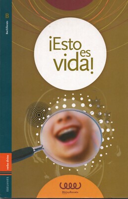 ¡Esto es vida! - Bachillerato B