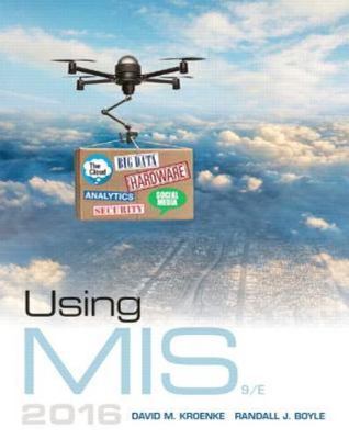 Using Mis 2016, Paperback by Kroenke, David M.; Boyle, Randall J., Like New U...