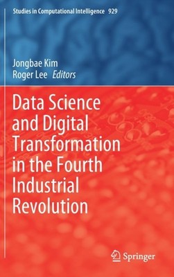 Kim - Data Science and Digital Transformation in the Fourth Industrial - X555z