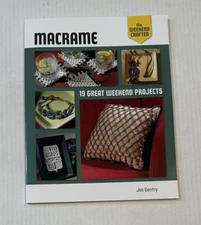 Macrame Weekend 19 Great Weekend Projects by Jim Gentry The Weekend Crafter