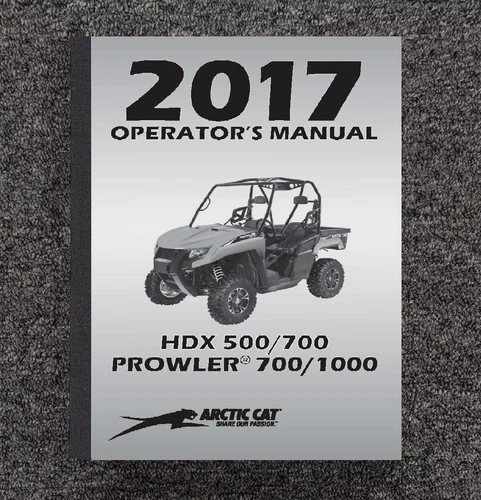 500 1000 700 UTV SIDE BY SIDE OPERATOR MANUAL FITS ARCTIC CAT 2017 HDX 2261-040