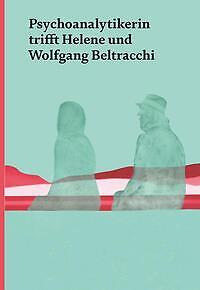 Psychoanalytikerin Trifft Helene Und Wolfgang Beltracchi | Buch |