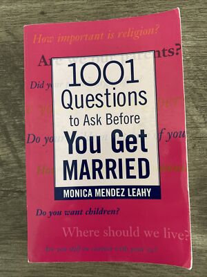1001 Questions to Ask Before You Get Married Monica Mendez Leahy Used Good