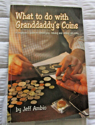 What to do with Granddaddy's Coins by Jeff Ambio