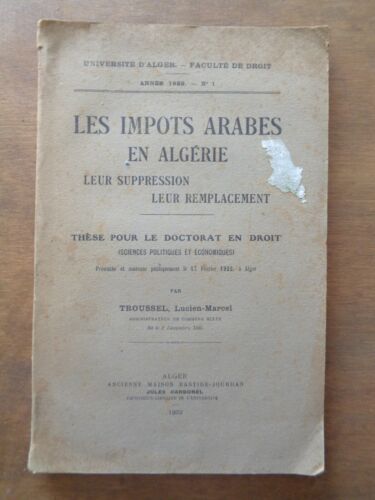 Die Steuern Arabes IN Algerie Thesis Doktorarbeit Straight 1922 Lucien-Marcel - Bild 1 von 8