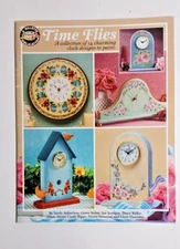 Leisure Arts Time Flies Clock Design A collection of 14 Charming clock designs