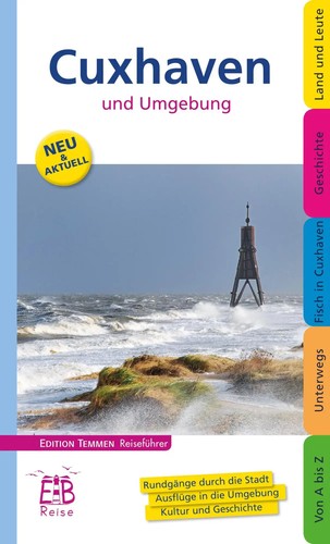 Cuxhaven und Umgebung | Edition Temmen Reiseführer | Thomas Sassen | Taschenbuch