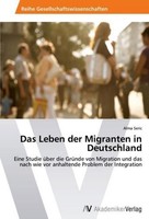 Das Leben Der Migranten In Deutschland Alma Seric