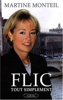 Flic, tout simplement von Martine Monteil | Buch | Zustand akzeptabel
