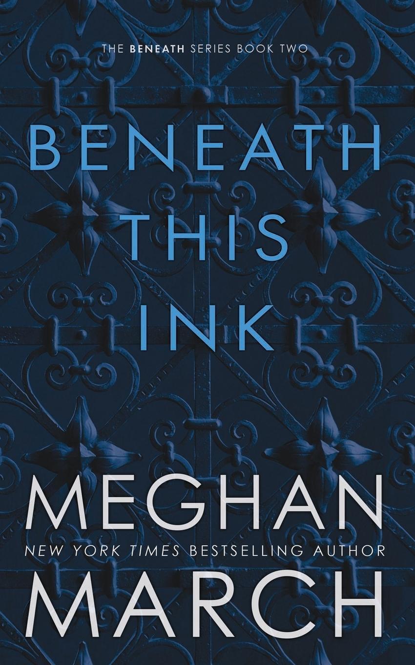 Thumbnail - Beneath This Ink Meghan March Taschenbuch Paperback Englisch 2015
