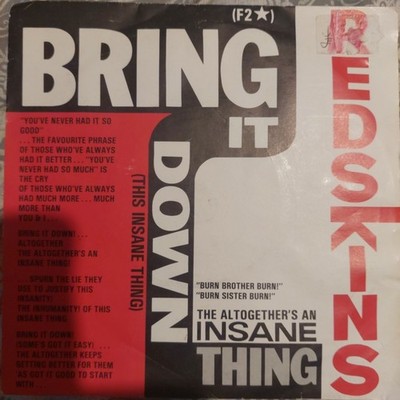 Redskins - Bring It Down (This Insane Thing) (7'', Single)