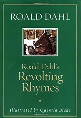Roald Dahl's Revolting Rhymes Hardcover Roald Dahl