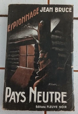 PAYS NEUTRE par JEAN BRUCE, Ed. FLEUVE NOIR, 1952, Edition Originale dédicacée - Photo 1/4