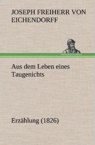 Thumbnail - Aus Dem Leben Eines Taugenichts Erzählung (1826) 2106