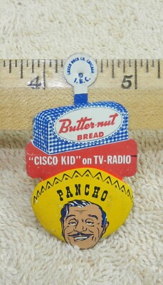 2 VTG PANCHO Cisco Kid Butternut Bread Tin Tab Radio TV Show Badge Hostess Brand