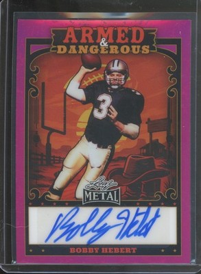 2026 Leaf Metal BOBBY HEBERT #WEA-BH1 Armed & Dangerous Pink Auto /6 Saints