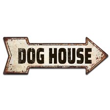 Dog House Metal Arrow Sign 6 x 18 Inches, Rustic, Pets Dog House