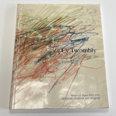Cy Twombly 作品集 Twombly 1981 CY TWOMBLY WORKS ON PAPER 1954-1976 Exhibition