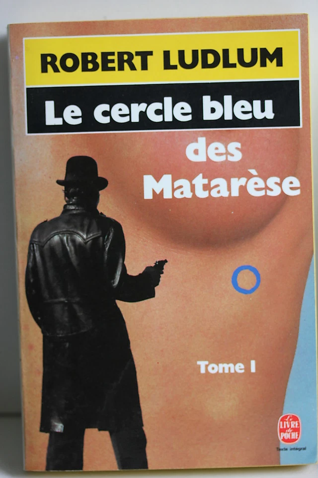LE LIVRE DE POCHE - LE CERCLE BLEU DES MATARESE - TOME 1 - ROBERT LUDLUM - 1979 - Photo 1/1