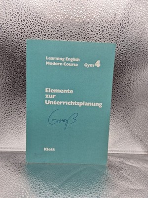 learning english modern course Gym4 Elemente zur Unterrichtsplanung