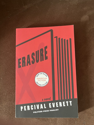 Erasure : A Novel by Percival Everett (2011, Trade Paperback)