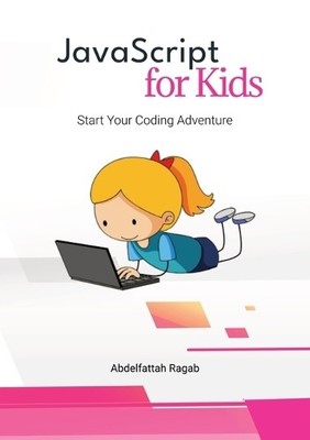 Abdelfattah Ragab JavaScript for Kids (Taschenbuch) (US IMPORT)