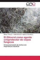 El Glicerol Como Agente Crioprotector De Cepas FúNgicas C. (U. A.) Taschenbuch
