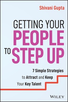 Shivani Gupta Getting Your People to Step Up (Taschenbuch) (US IMPORT)