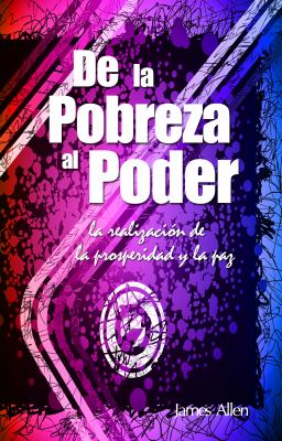 De la Pobreza Al Poder : La Realización de la Prosperidad Y la Paz