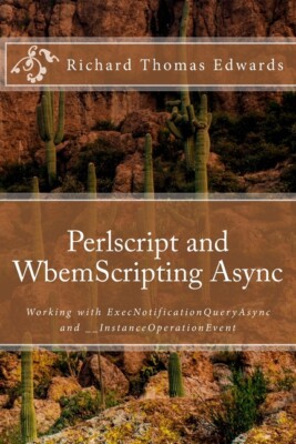 Perlscript And Wbemscripting Async: Working With Execnotificationqueryasync...