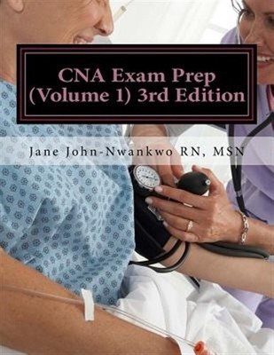 CNA Exam Prep : Nurse Assistant Practice Test Questions, Paperback by John-Nw...