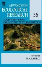 Food Webs: From Connectivity to Energetics (Volume 36) HC 2005