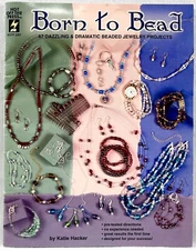 2001 HOTP Born To Bead 2267 Bead Jewelry Pattern Book 67 Projects Vintage 15607
