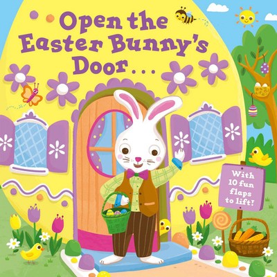 Open the Easter Bunny's Door | An Easter Lift-The-Flap Book | Random House