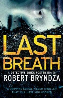 Last Breath: A gripping serial killer thriller that will have you ho - VERY GOOD