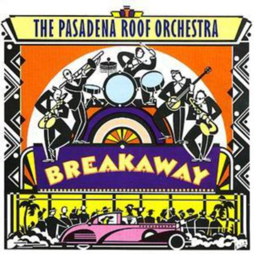 The Pasadena Roof Orchestra Breakaway (CD) Album