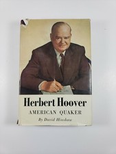 PRESIDENT HERBERT HOOVER AMERICAN QUAKER 1950 DAVID HINSHAW BIOGRAPHY