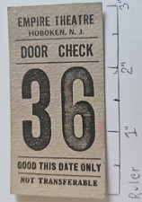 1916 EMPIRE THEATRE Ticket ... HOBOKEN NEW JERSEY! (-: NJ door check
