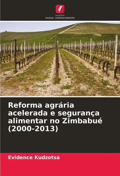 Evidence Kudzotsa | Reforma AgráRia Acelerada E SegurançA Alimentar No...-image