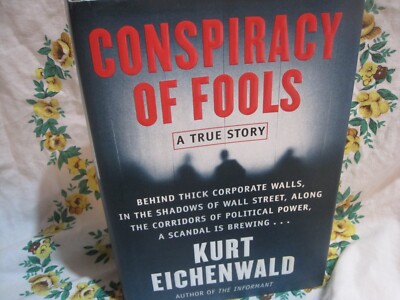 Conspiracy of Fools: A True Story by Kurt Eichenwald (Hardcover, 2005 ...