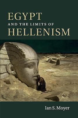 Egypt and the Limits of Hellenism Moyer Paperback Cambridge University Press