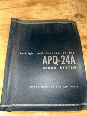 Vintage In-Flight Maintenance Of The APQ-24A RADAR SYSTEM, AF MANUAL 51-39 1954