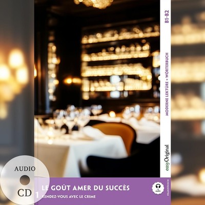 Le Goût amer du succès - Französische Krimi-Lektüre B1-B2 (+ Audio-CD), Lou ...