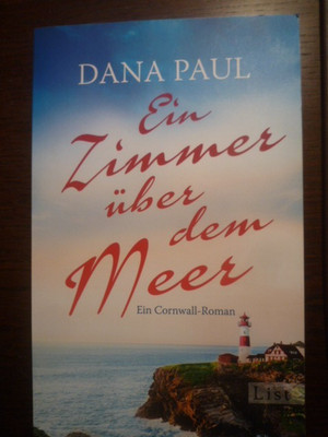 Ein Zimmer über dem Meer von Dana Paul (2016, Taschenbuch) Cornwall Roman